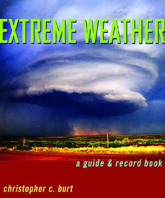 Image for Extreme Weather: A Guide & Record Book