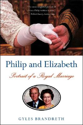 Philip and Elizabeth: Portrait of a Royal Marriage