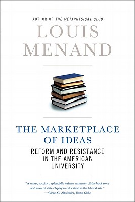 The Marketplace of Ideas: Reform and Resistance in the American University (Issues of Our Time (Norton Paperback))