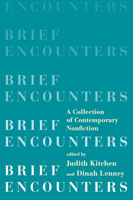 Brief Encounters: A Collection of Contemporary Nonfiction