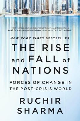 Rise and Fall of Nations: Forces of Change in the Post-Crisis World