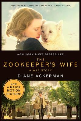 Image for The Zookeeper's Wife: A War Story (Movie Tie-in)  (Movie Tie-in Editions)