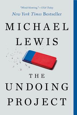 The Undoing Project: A Friendship that Changed Our Minds