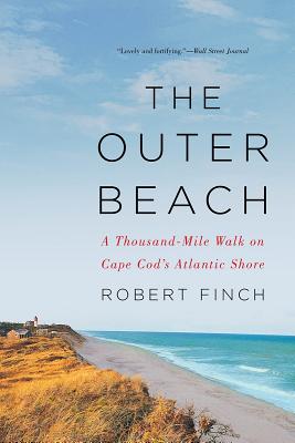 The Outer Beach: A Thousand-Mile Walk On Cape Cod