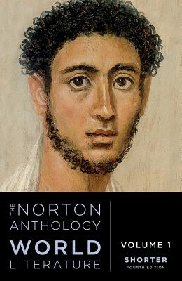 The Norton Anthology of World Literature (Shorter Fourth Edition) (Vol. 1)