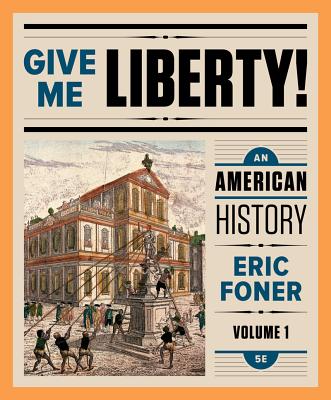 Give Me Liberty!: An American History