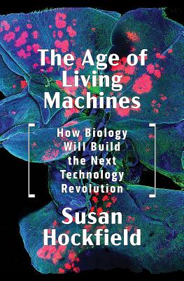 Age Of Living Machines