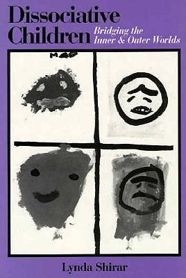 Dissociative Children; Bridging the Inner & Outer Worlds