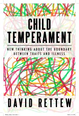 Child Temperament: New Thinking about the Boundary Between Traits and Illness