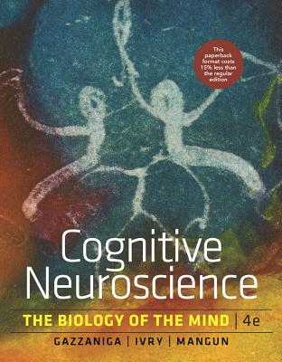 Cognitive Neuroscience: The Biology of the Mind