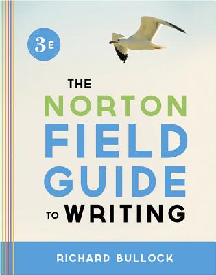 The Norton Field Guide to Writing (Third Edition)