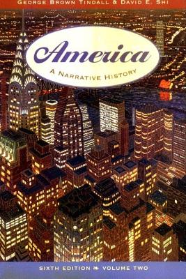 America: A Narrative History (Revised)