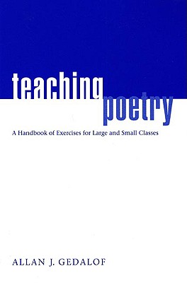 Image for Teaching Poetry: A Handbook of Exercises for Large and Small Classes