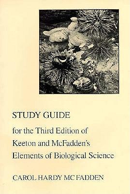 Study Guide for the of Keeton and McFadden's Elements of Biological Science