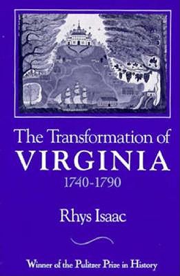 The Transformation of Virginia, 1740-1790