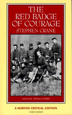 The Red Badge of Courage [Norton Critical Edition]