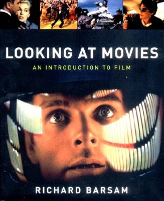 Looking at Movies An Introduction to Film