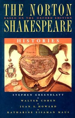 Image for The Norton Shakespeare Histories The Norton Shakespeare Histories