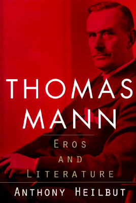Thomas Mann: Eros and Literature