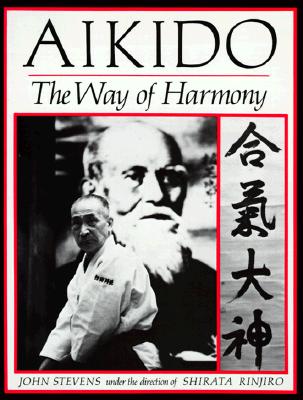 Aikido: the Way of Harmony