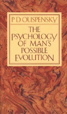 The Psychology of Man's Possible Evolution