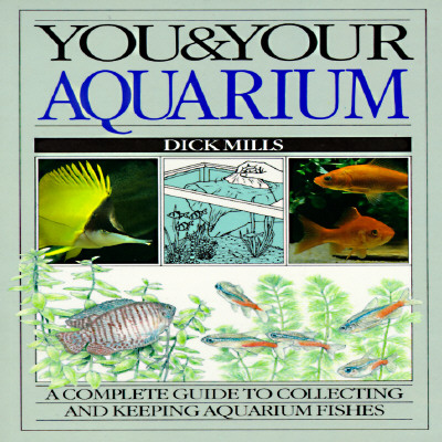 You and Your Aquarium