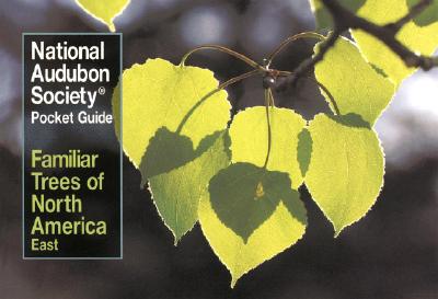 National Audubon Society Pocket Guide Familiar Trees Of North America - East