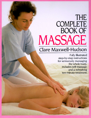 The Complete Book of Massage