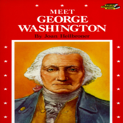 Meet George Washington (Step-Up Biographies)