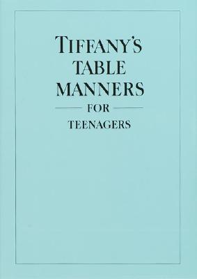 Tiffany's Table Manners for Teenagers