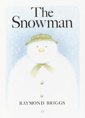 Snowman: A Classic Children's Book