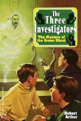 The Mystery of the Green Ghost (Three Investigators Classics) Arthur, Robert