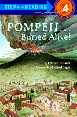 Pompeii.Buried Alive! (Step-Into-Reading, Step 4)