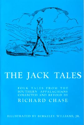 The Jack Tales: Folk Tales From The Southern Appalachians