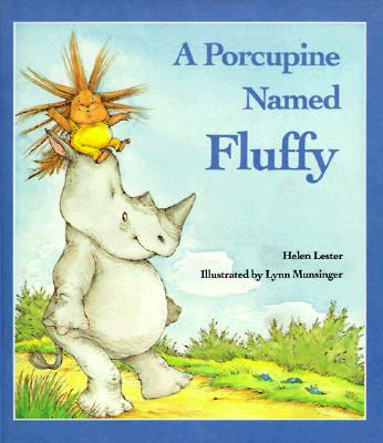 Porcupine Named Fluffy