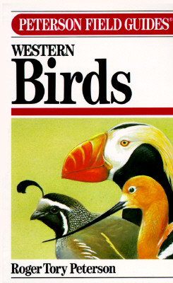 A Field Guide to Western Birds: A Completely New Guide to Field Marks of All Species Found in North America West of the 100th Meridian and North of