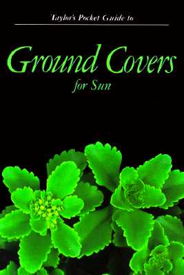 Taylor's Pocket Guide To Ground Covers For Sun #9