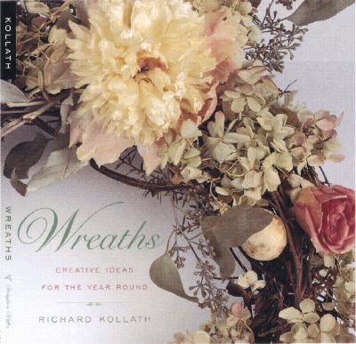 Image for Wreaths: Creative Ideas for the Year Round