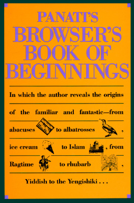 Panati's Browser's Book of Beginnings