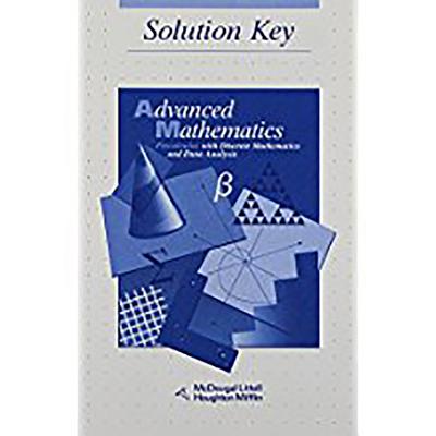 Advanced Math: Precalculus with Discrete Mathematics and Data Analysis (Solution Key)