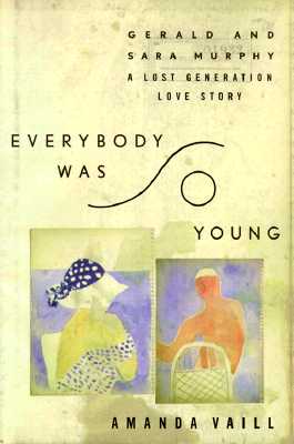 Everybody Was So Young: A Lost Generation Love Story