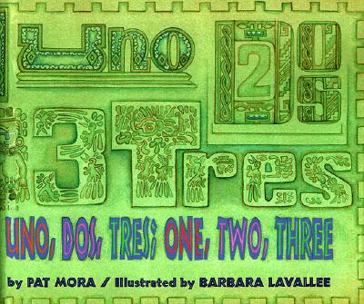 Uno, Dos, Tres: 1 2 3 (English and Spanish Edition)