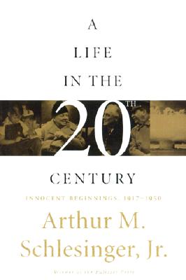 A Life in the 20th Century: Innocent Beginnings, 1917-1950