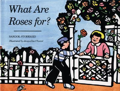 What Are Roses For