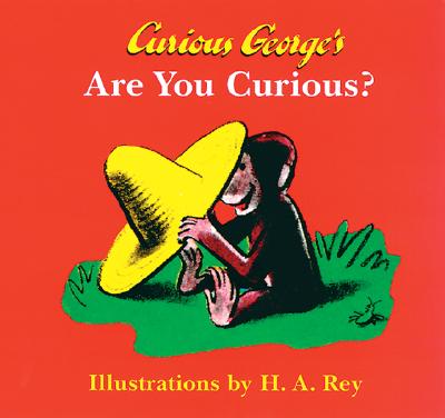Curious George's Are You Curious ; Curious George's Are You Curious