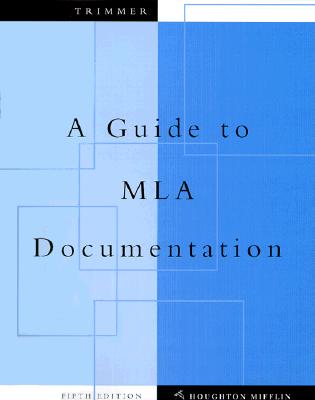 A Guide to MLA Documentation; A Guide to MLA Documentation With an Appendix on APA Style