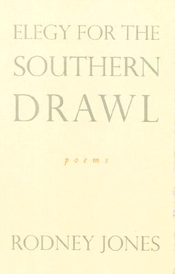 Image for Elegy for the Southern Drawl Elegy for the Southern Drawl