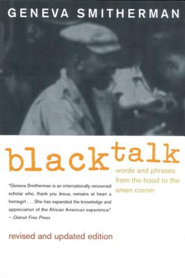 Image for Black Talk: Words and Phrases from the Hood to the Amen Corner