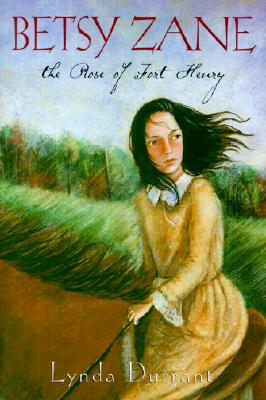 Betsy Zane, The Rose of Fort Henry