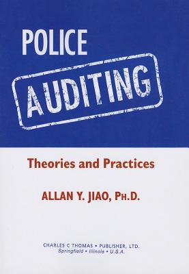Police Auditing: Theories and Practices